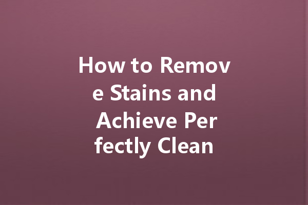 How to Remove Stains and Achieve Perfectly Clean Whites with Bleach Colour Cleaner