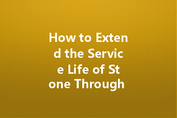 How to Extend the Service Life of Stone Through Stone Care Wax?