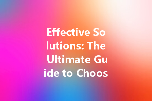 Effective Solutions: The Ultimate Guide to Choosing the Best Car Cleaning Agents