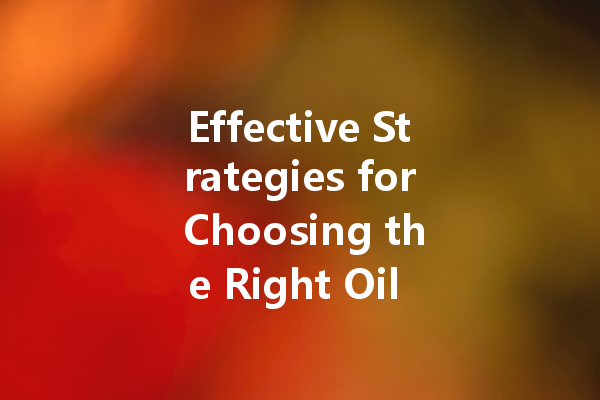 Effective Strategies for Choosing the Right Oil Stain Cleaner for Your Home