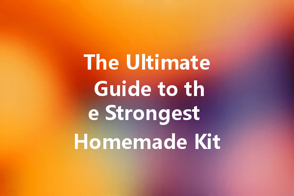 The Ultimate Guide to the Strongest Homemade Kitchen Cleaners for Removing Stubborn Oil Stains