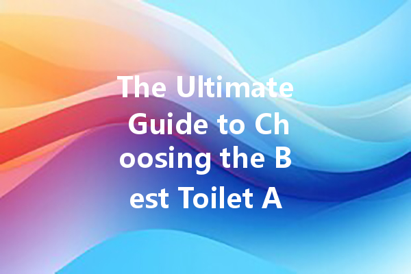 The Ultimate Guide to Choosing the Best Toilet Automatic Cleaner for a Sparkling Clean Bathroom