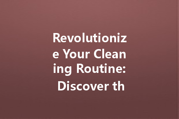 Revolutionize Your Cleaning Routine: Discover the Power of Star Cleaning Agents and Engine Cleaner Formulas